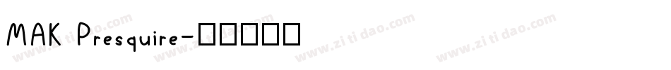 MAK Presquire字体转换